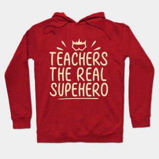 Teacher the real superhero Hoodie